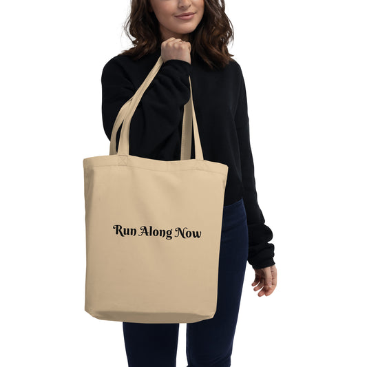 Eco Tote Bag / Run Along Now