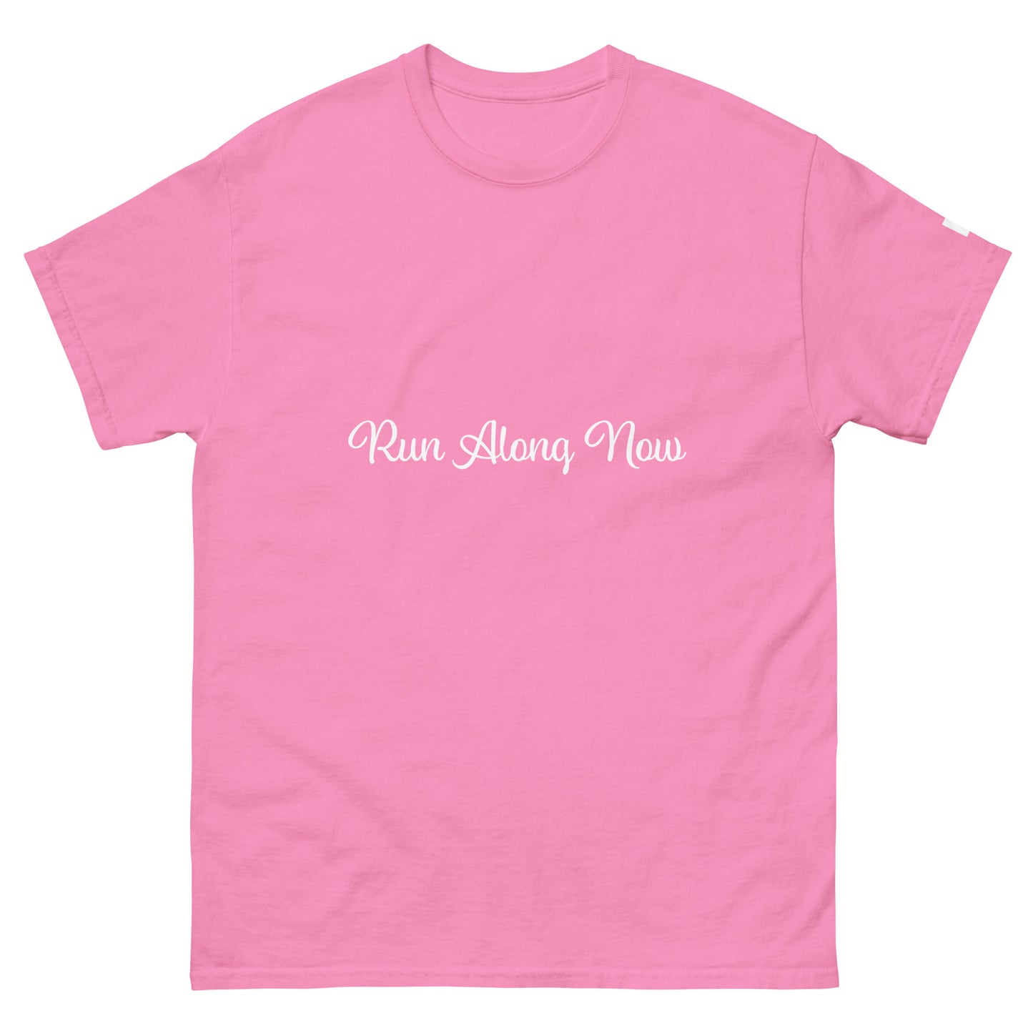 Unisex Classic Tee / Run Along Now