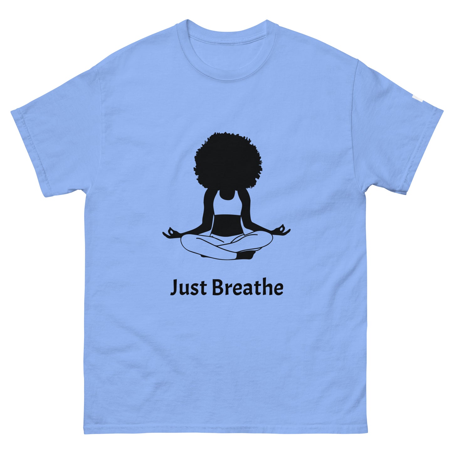 Unisex Classic Tee / Girl Meditation Just Breathe