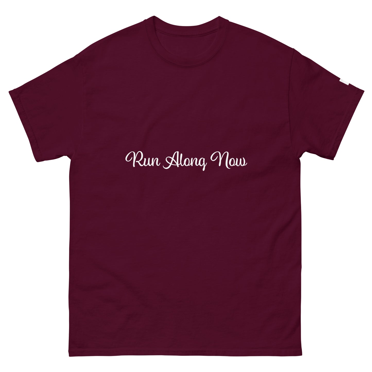 Unisex Classic Tee / Run Along Now