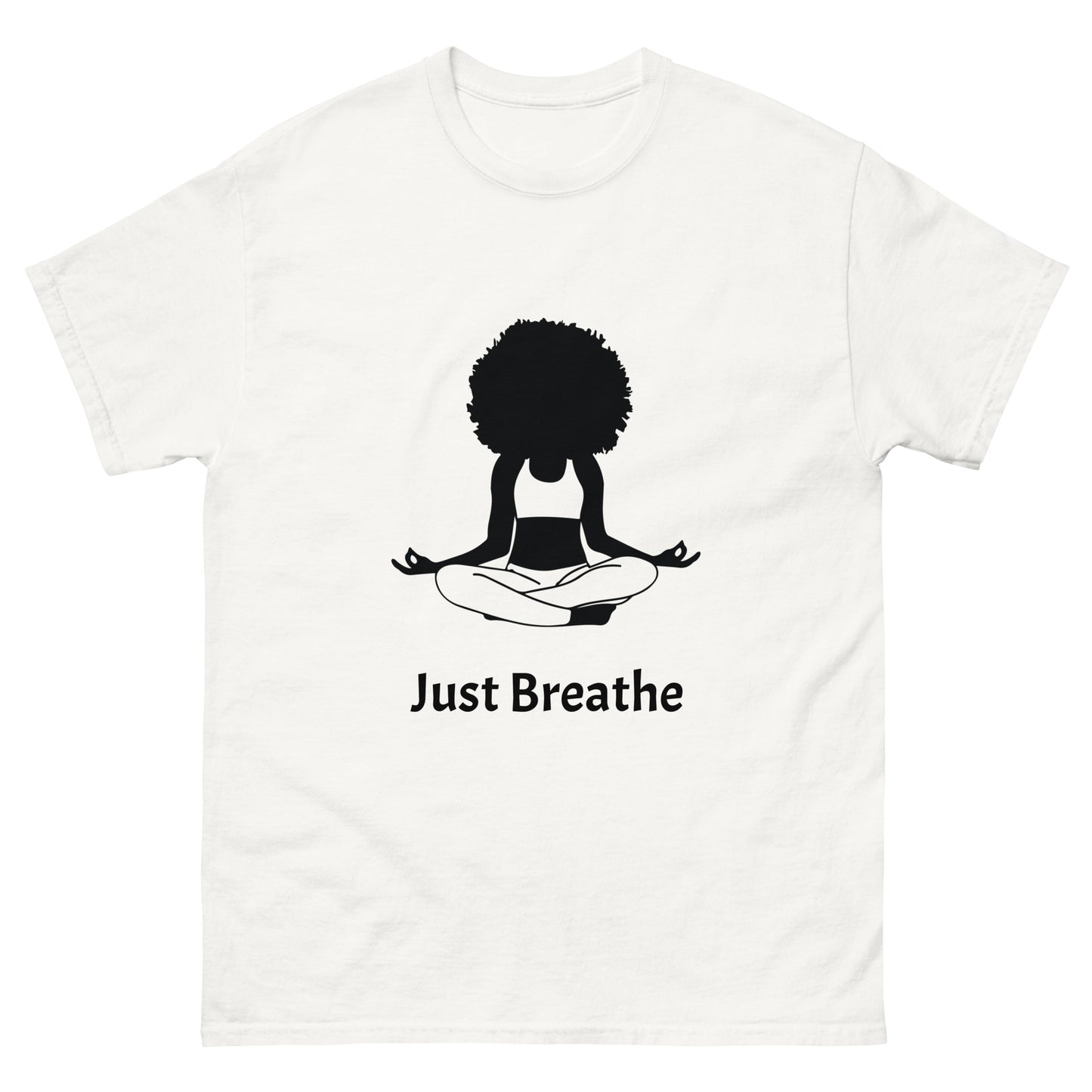 Unisex Classic Tee / Girl Meditation Just Breathe