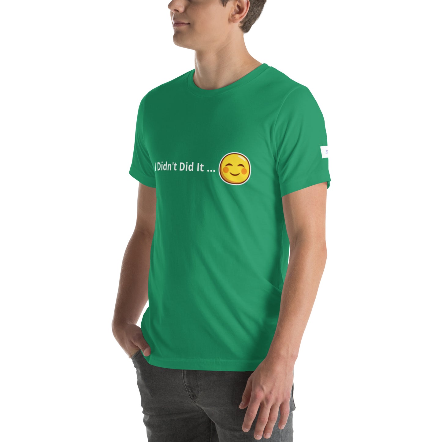 Unisex T-Shirt / I Didn’t Did It