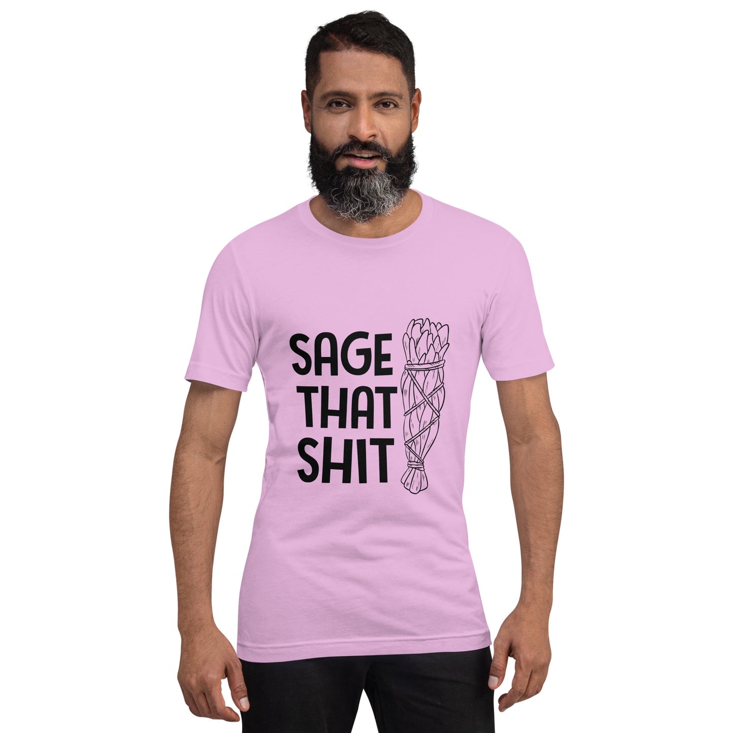 Unisex T-Shirt / Sage That Shit