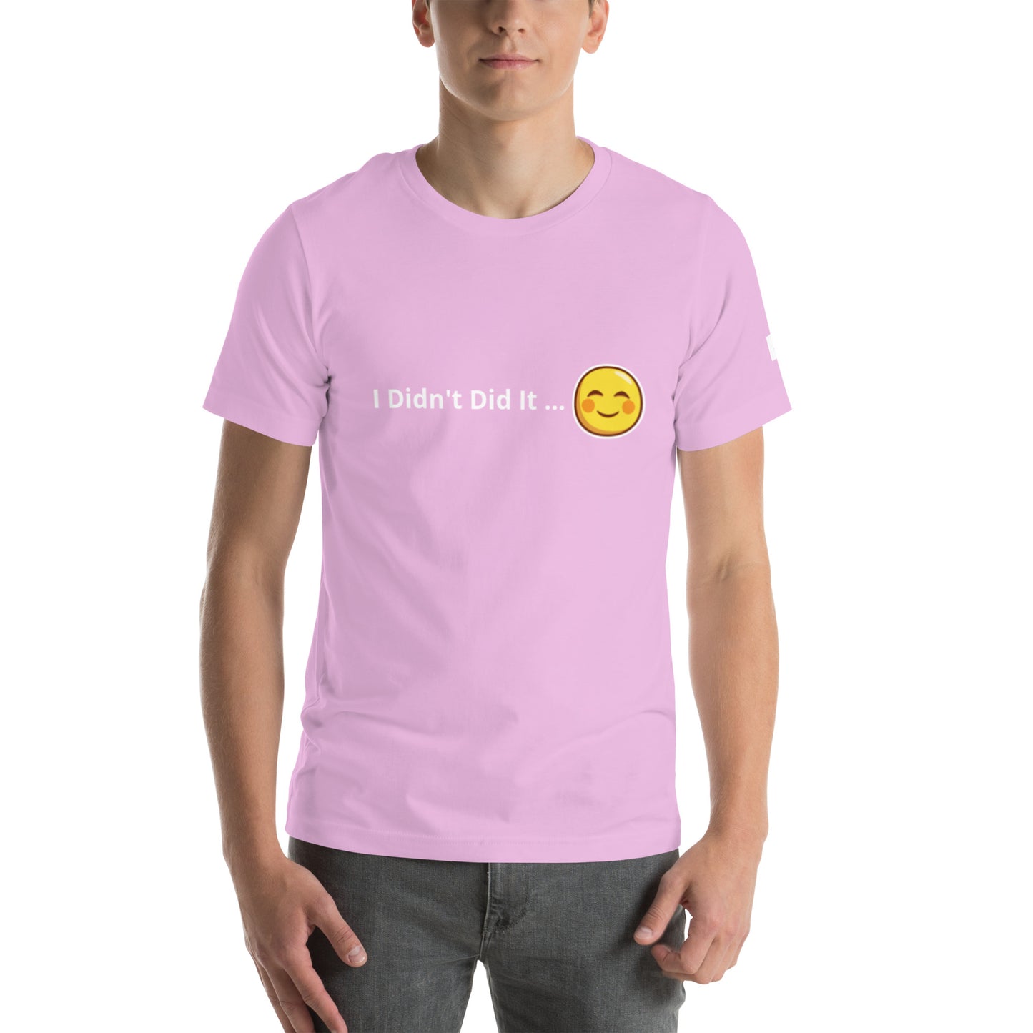 Unisex T-Shirt / I Didn’t Did It