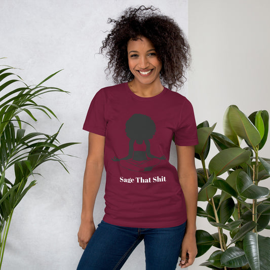 Unisex T-Shirt / Girl Meditating Sage that Shit