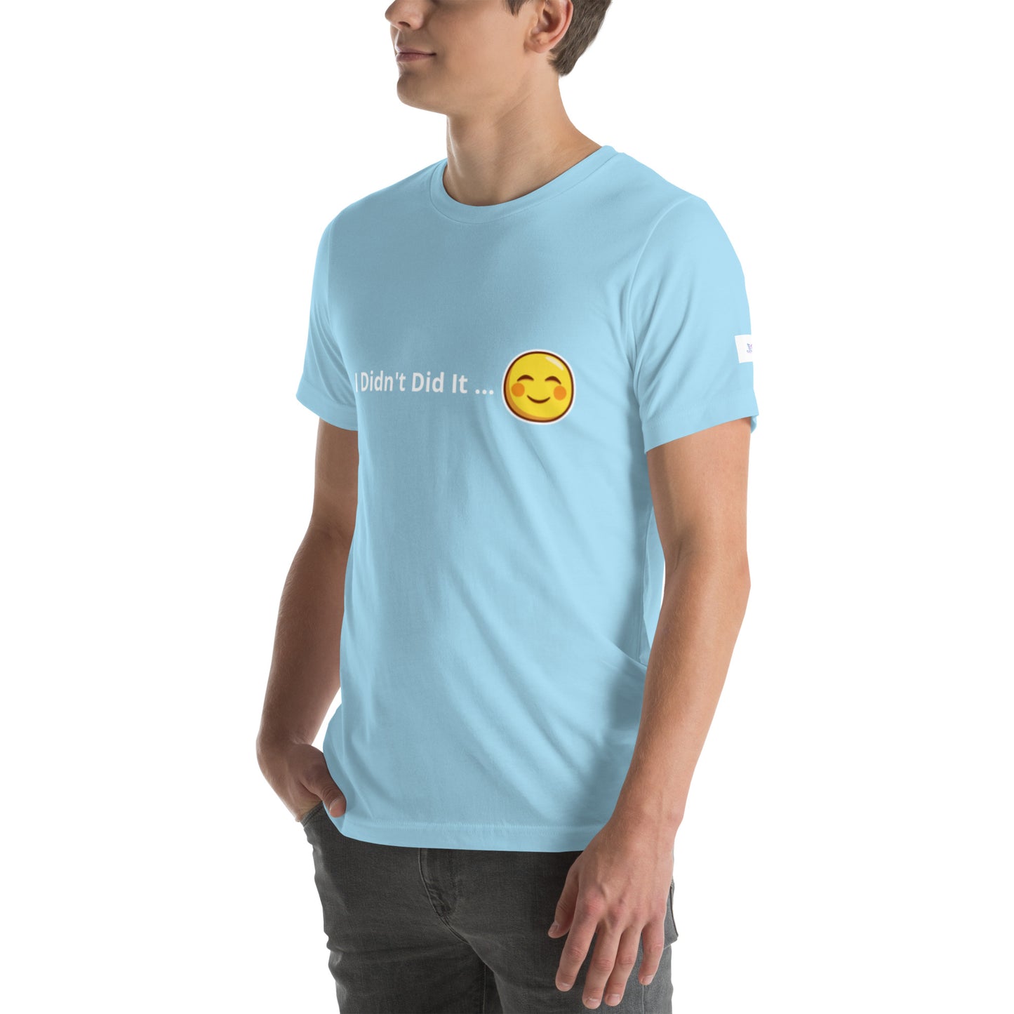 Unisex T-Shirt / I Didn’t Did It