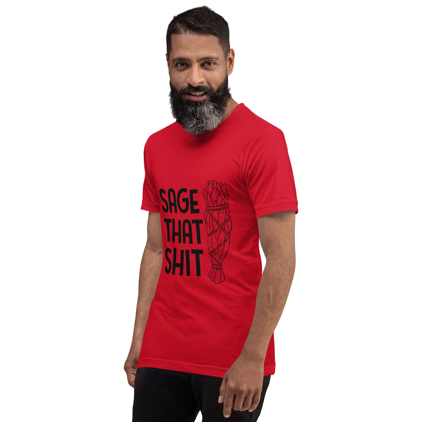 Unisex T-Shirt / Sage That Shit