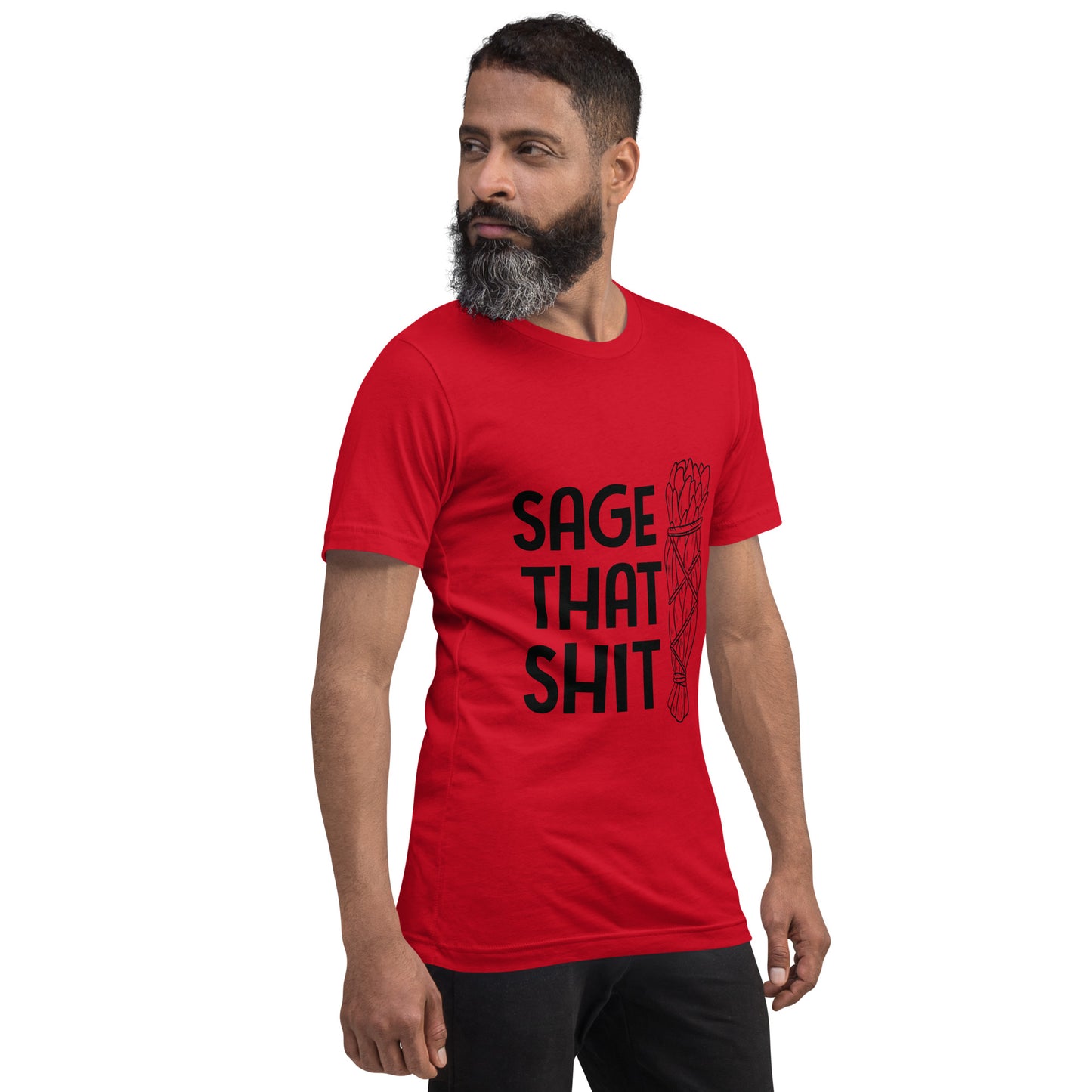 Unisex T-Shirt / Sage That Shit