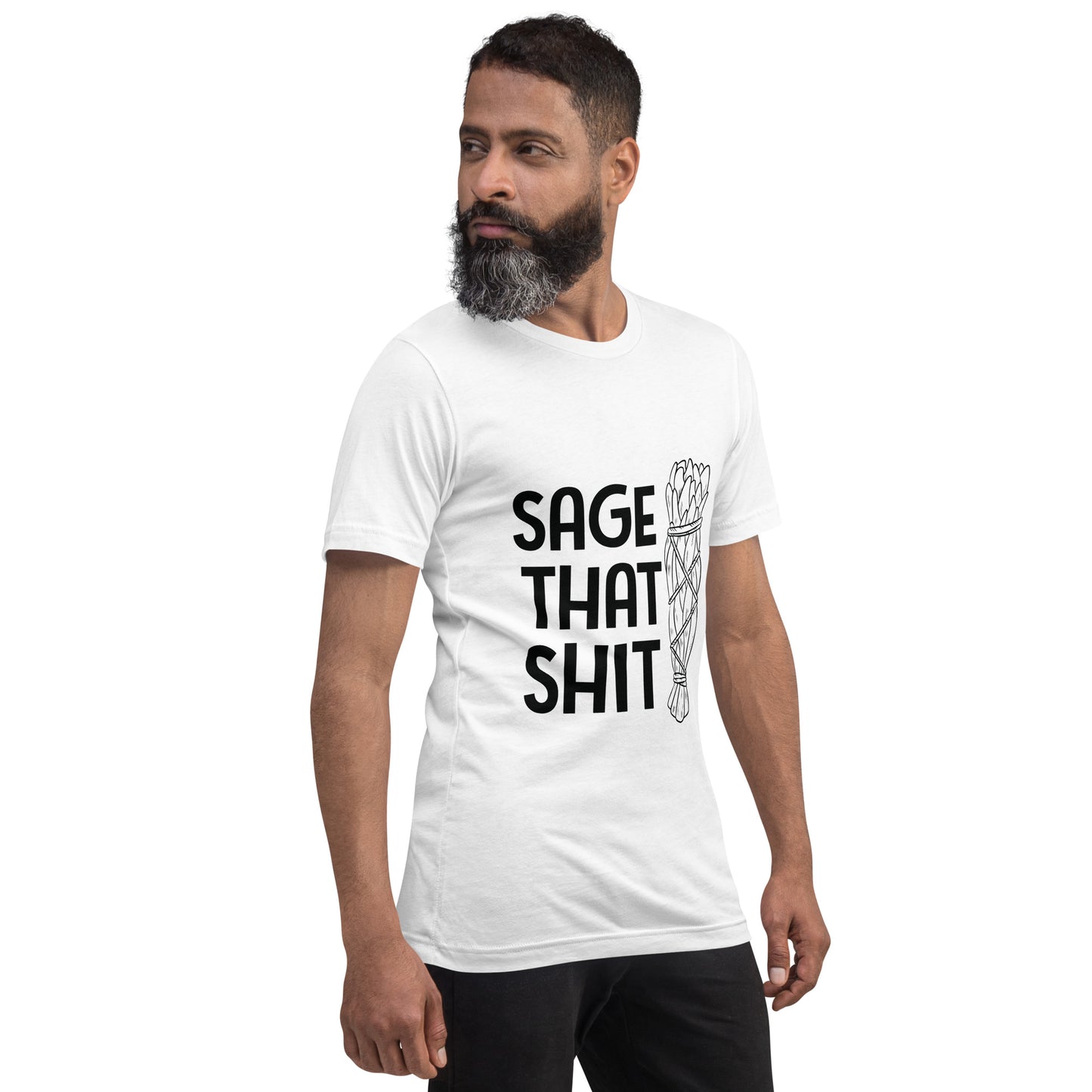 Unisex T-Shirt / Sage That Shit