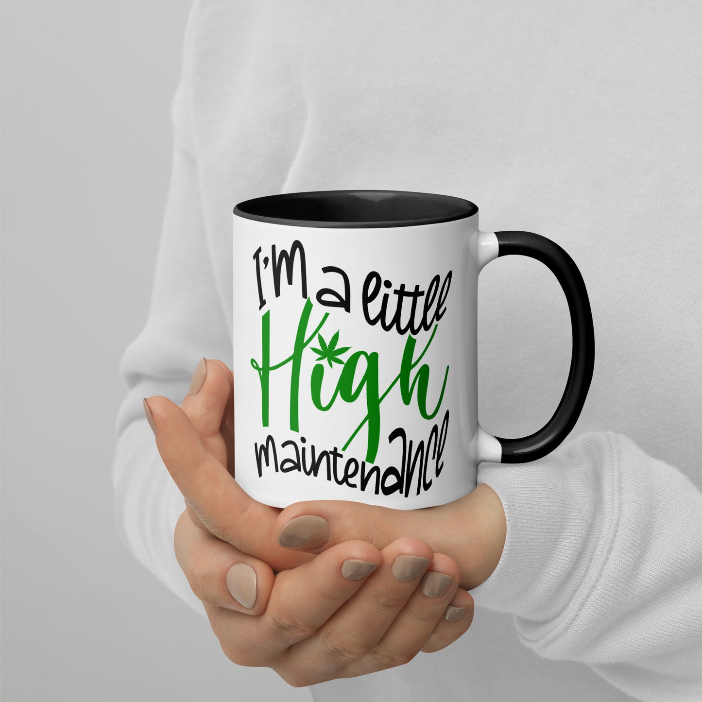 I’m A Little Hight Maintenance / Mug