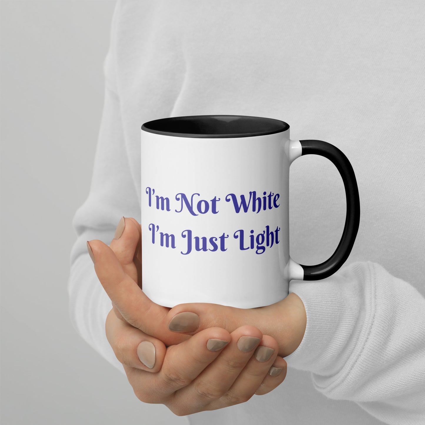 I’m Not White I’m Just Light / Mug