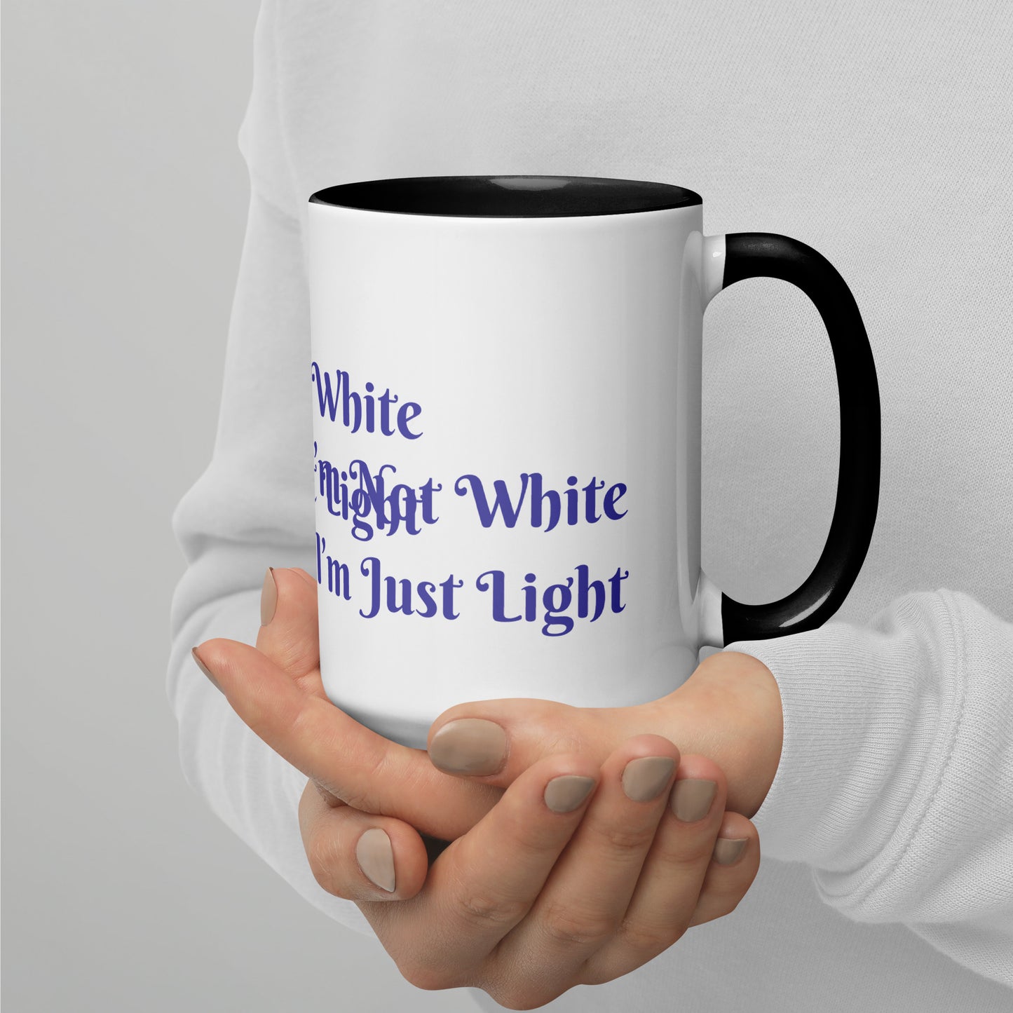 I’m Not White I’m Just Light / Mug