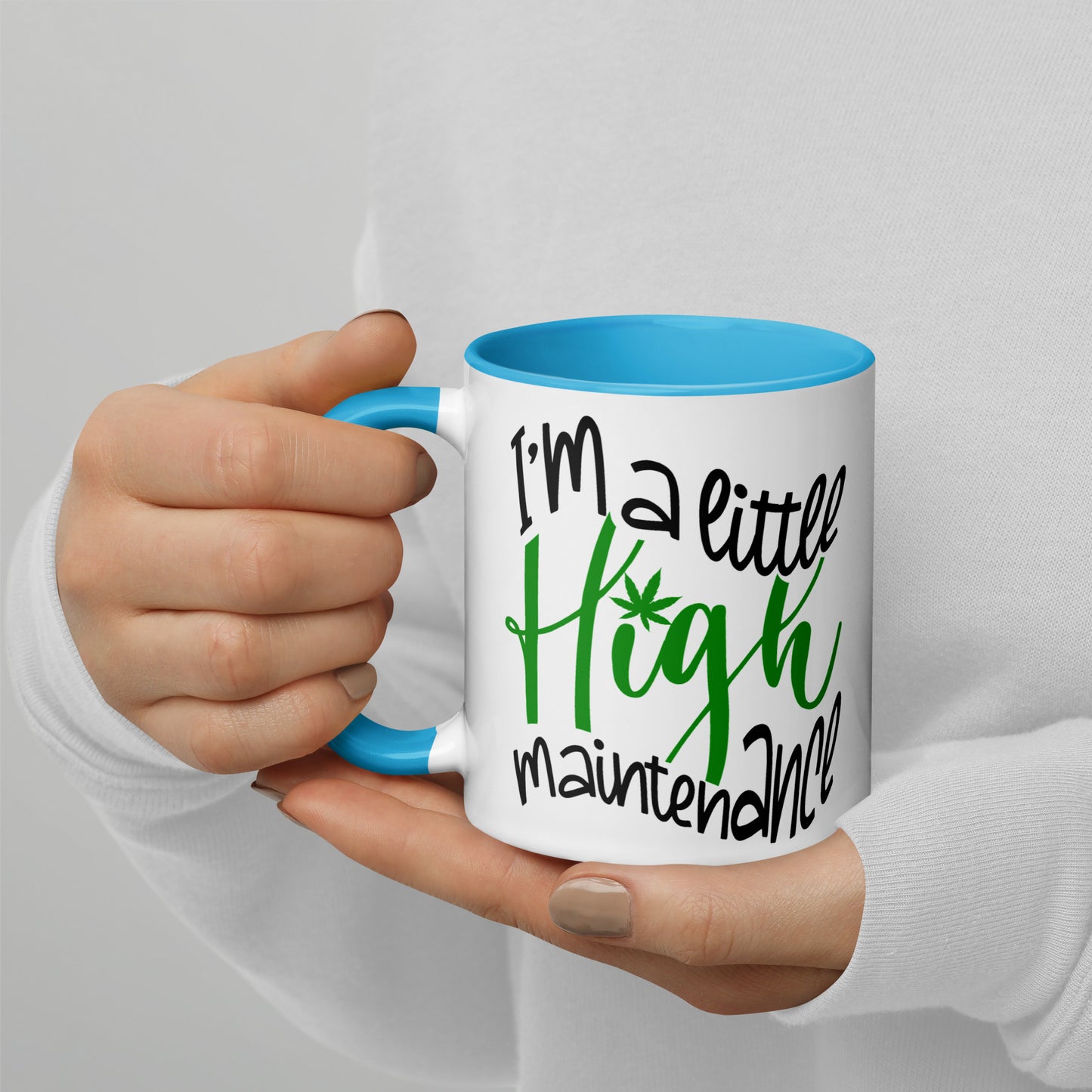 I’m A Little Hight Maintenance / Mug