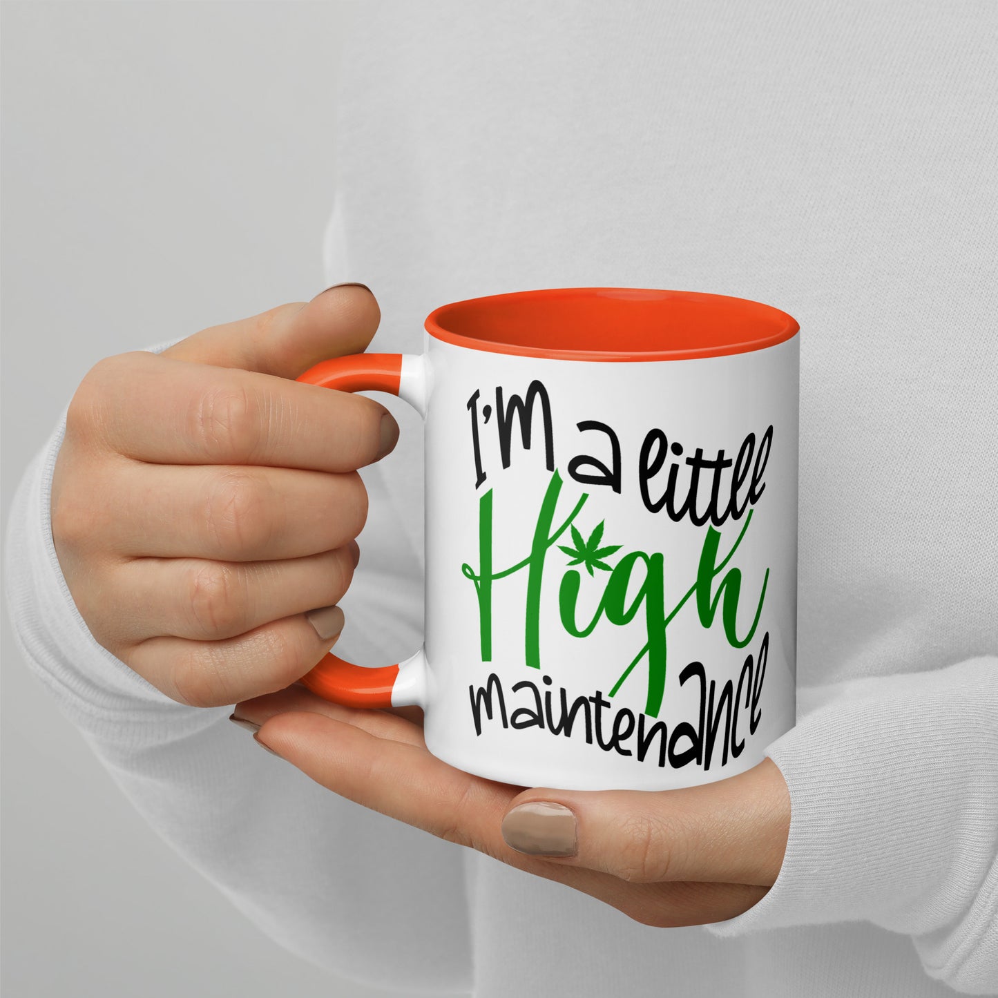 I’m A Little Hight Maintenance / Mug