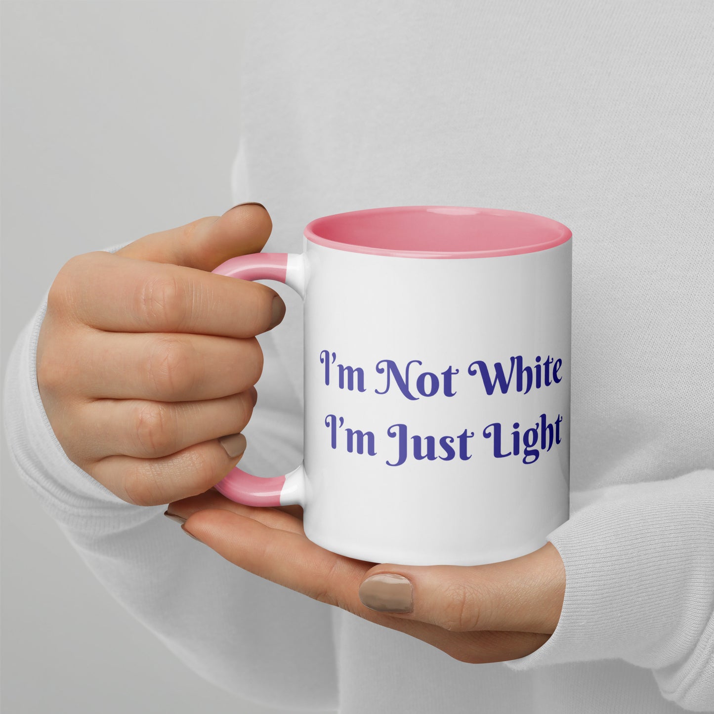 I’m Not White I’m Just Light / Mug