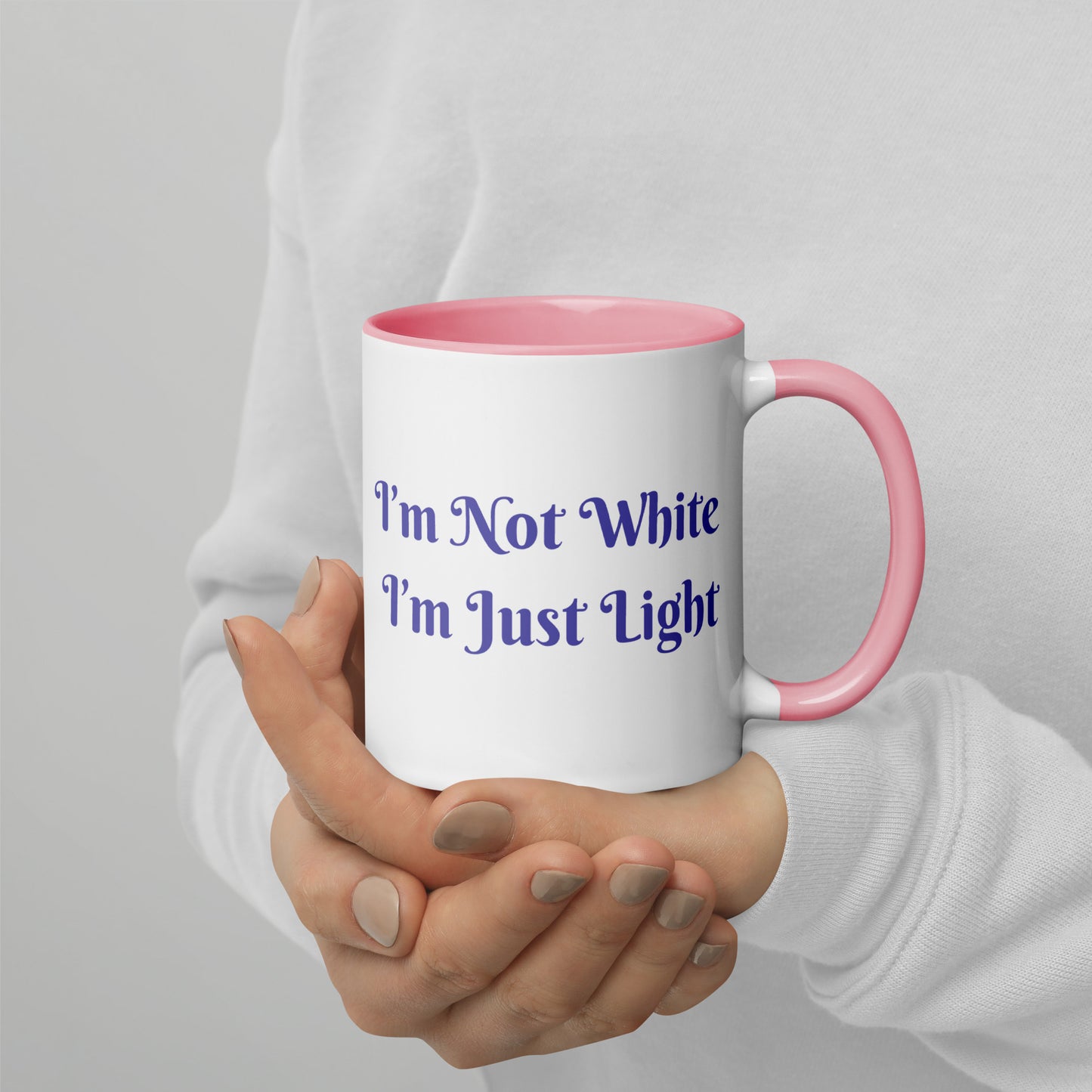 I’m Not White I’m Just Light / Mug