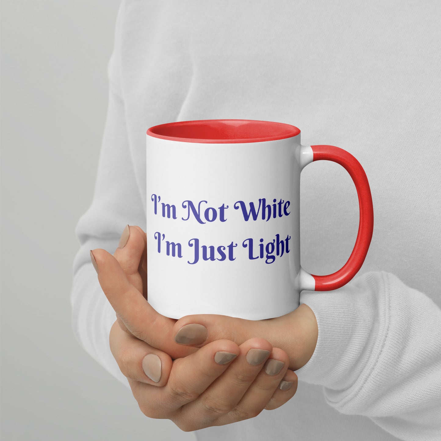 I’m Not White I’m Just Light / Mug