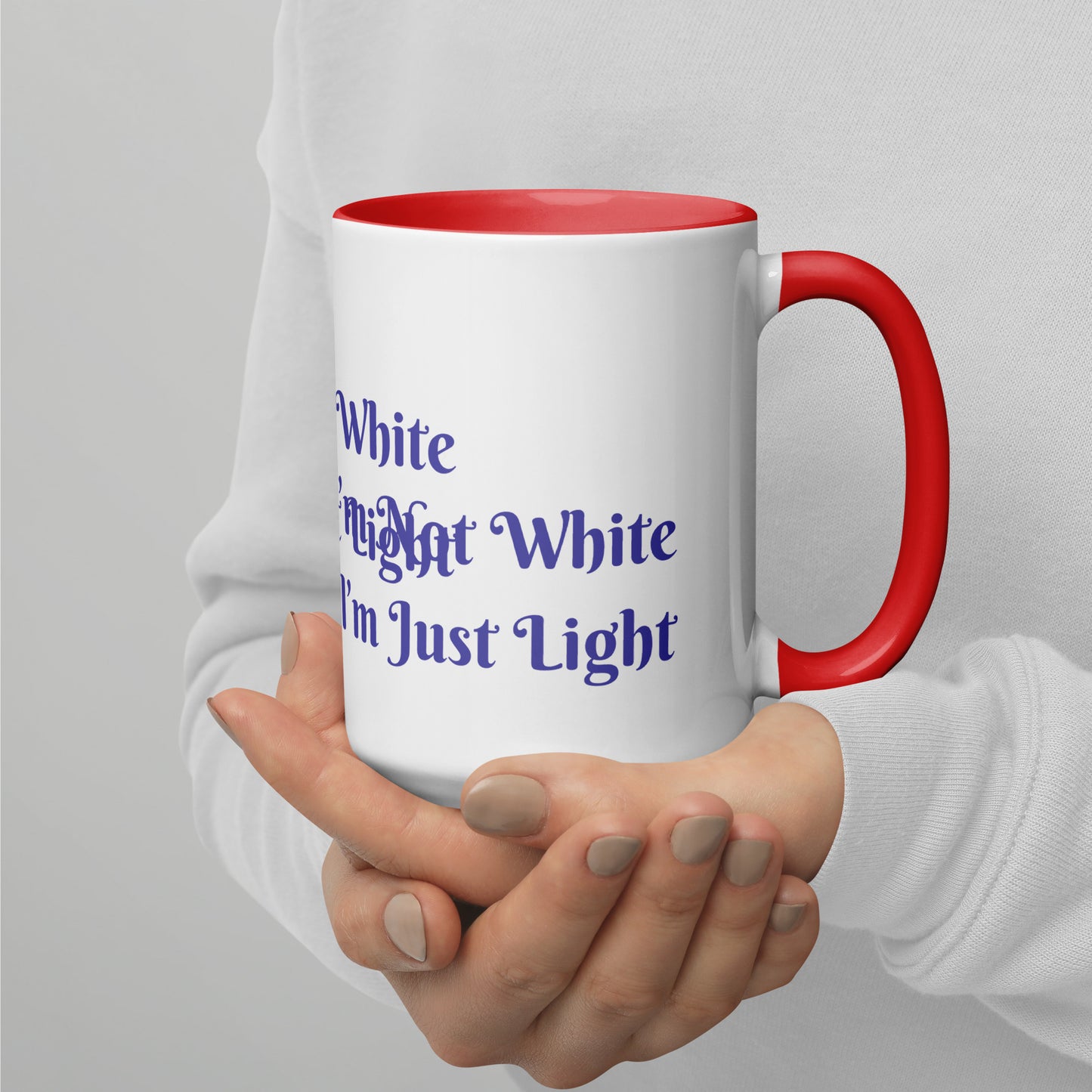 I’m Not White I’m Just Light / Mug