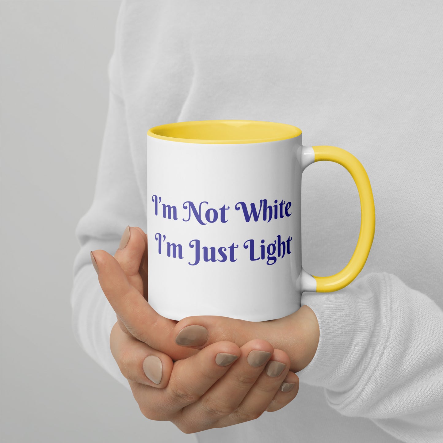 I’m Not White I’m Just Light / Mug