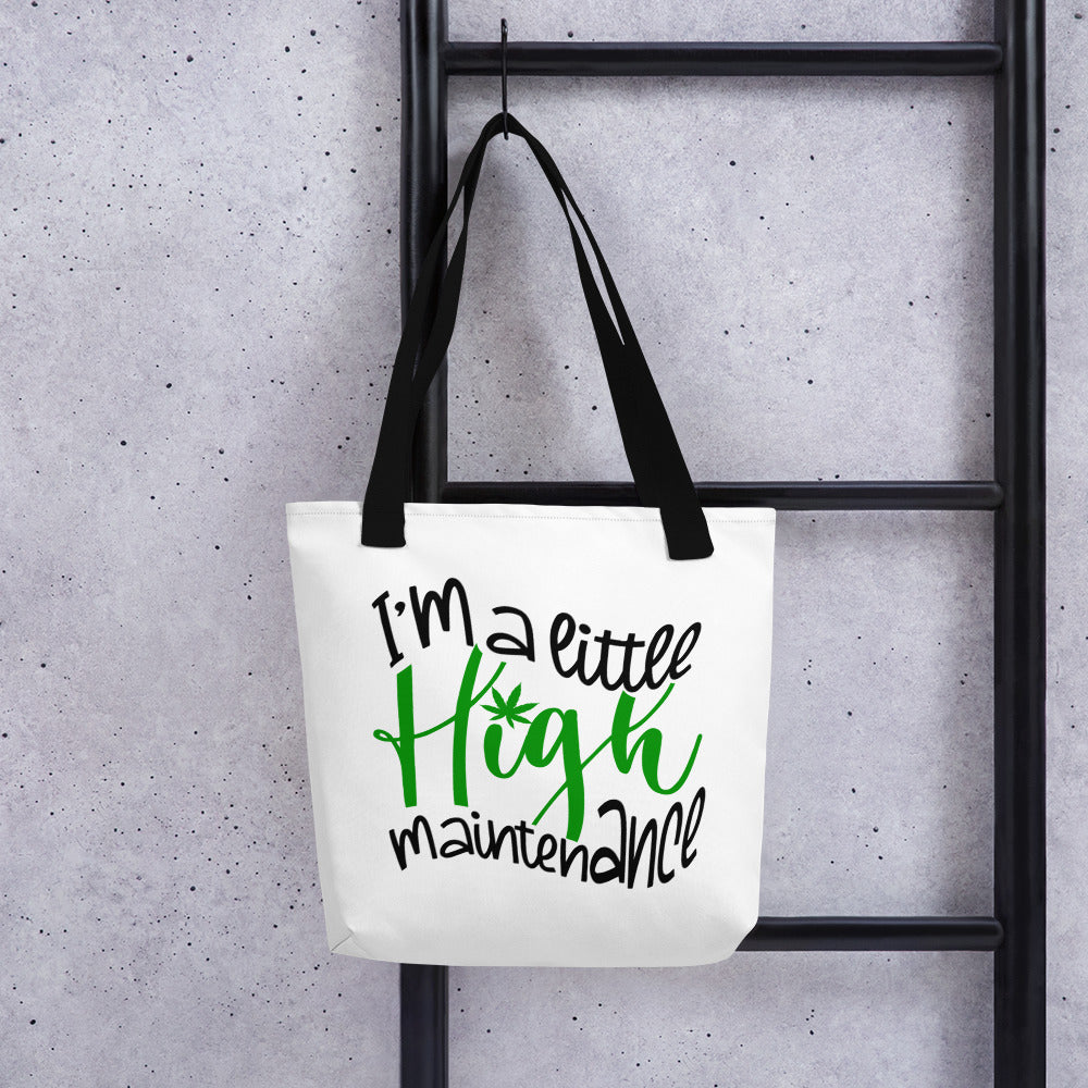 Clear Tote bag / I’m A Little High Maintenance