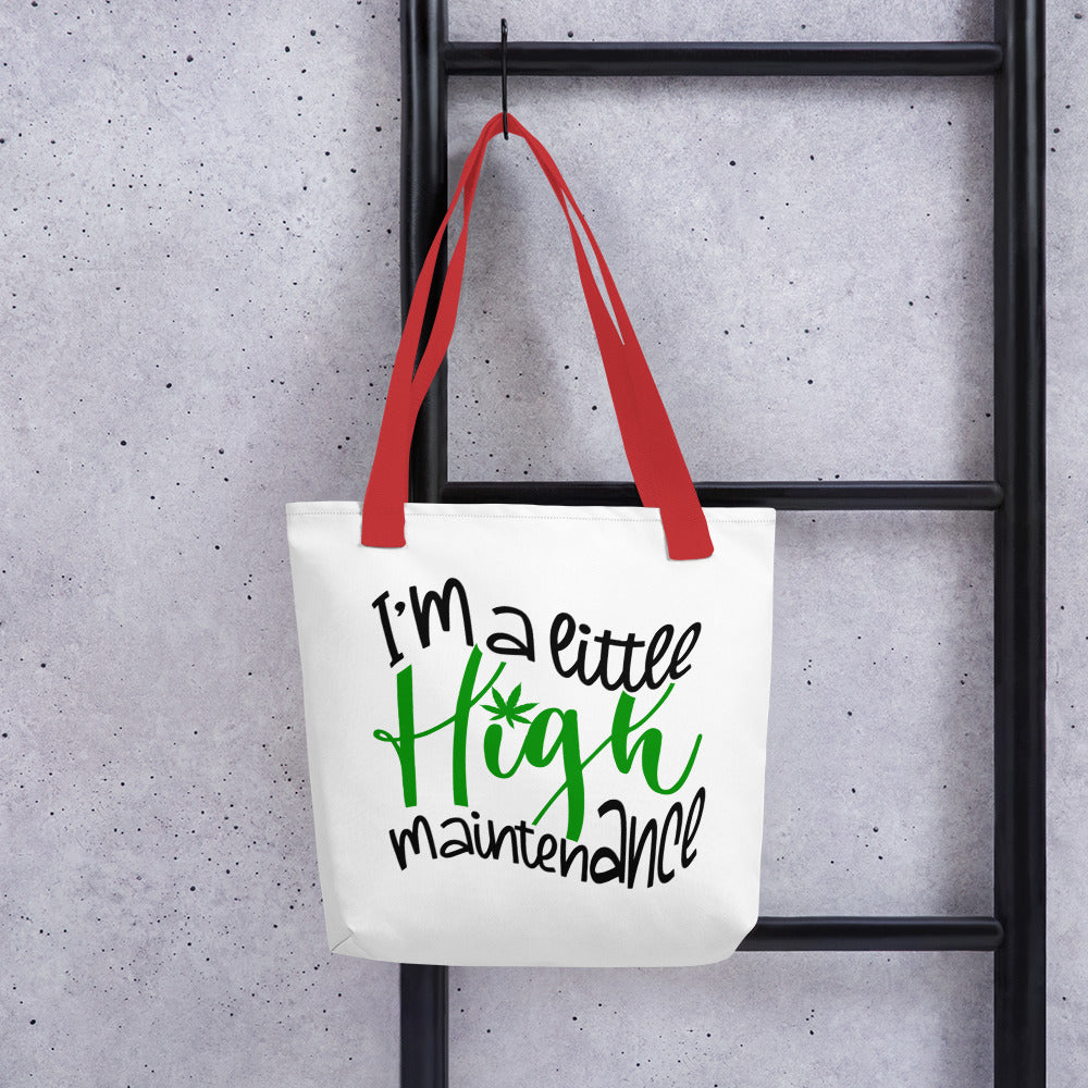 Clear Tote bag / I’m A Little High Maintenance