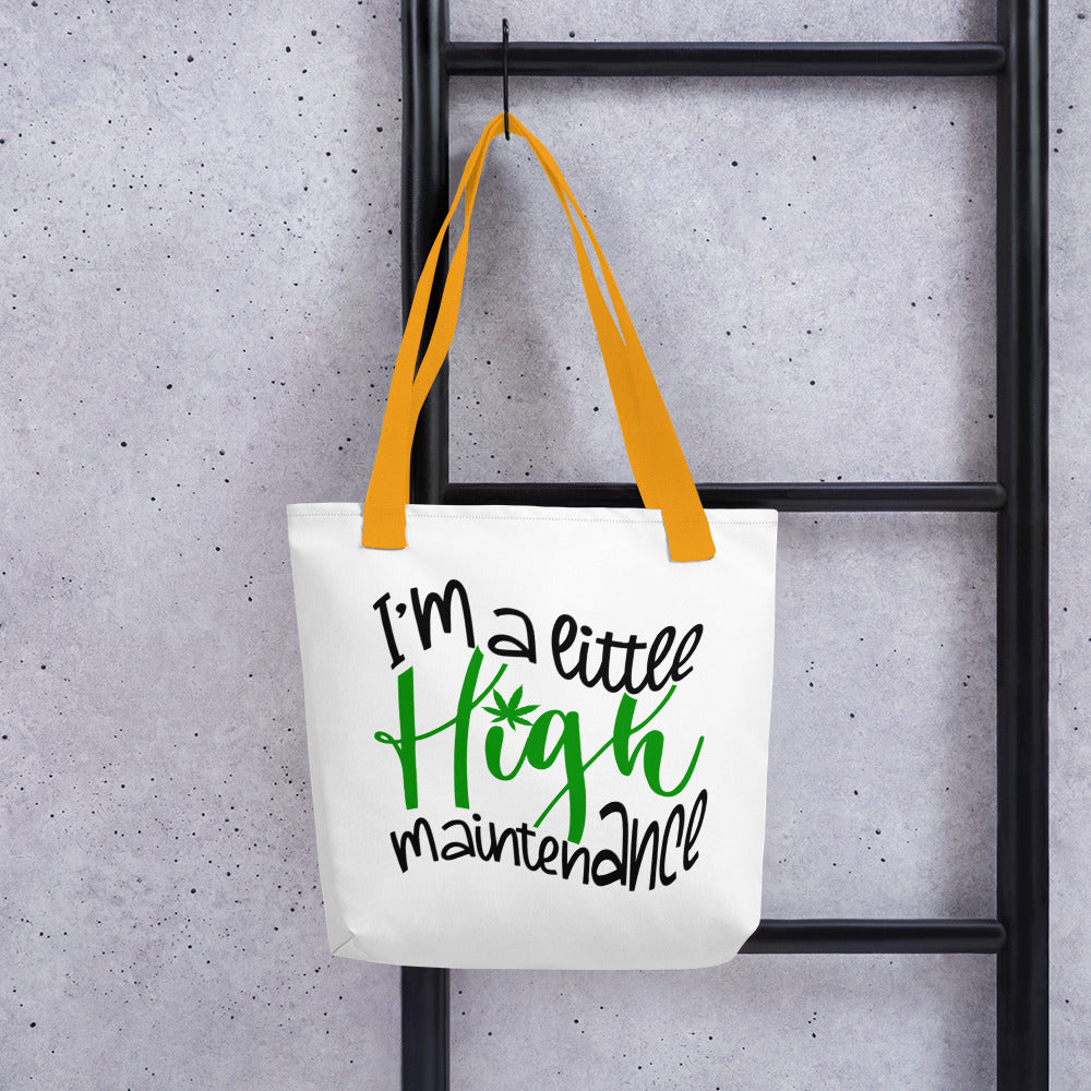 Clear Tote bag / I’m A Little High Maintenance
