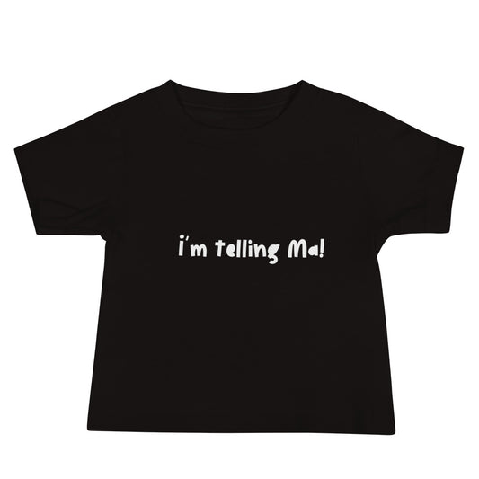 Baby Jersey Short Sleeve Tee I’m Telling Ma!