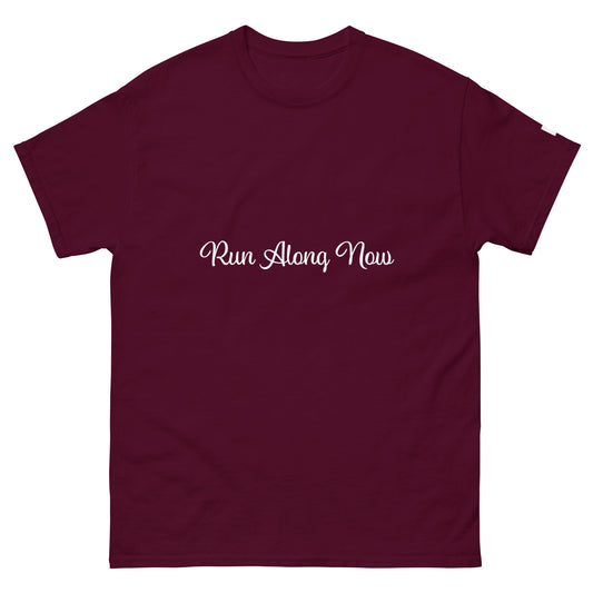 Unisex Classic Tee / Run Along Now