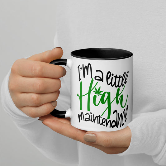 I’m A Little Hight Maintenance / Mug