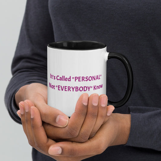 It’s Called PERSONAL Not EVERYBODY Know